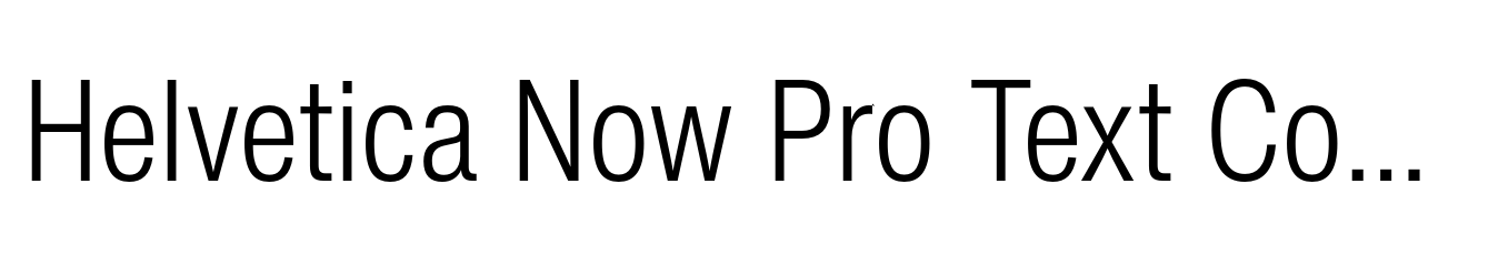 Helvetica Now Pro Text Condensed Light